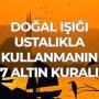 Doğal Işığı Ustalıkla Kullanmanın 7 Altın Kuralı